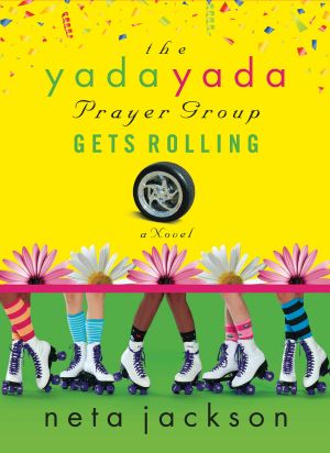 [The Yada Yada Prayer Group 06] • Gets Rolling